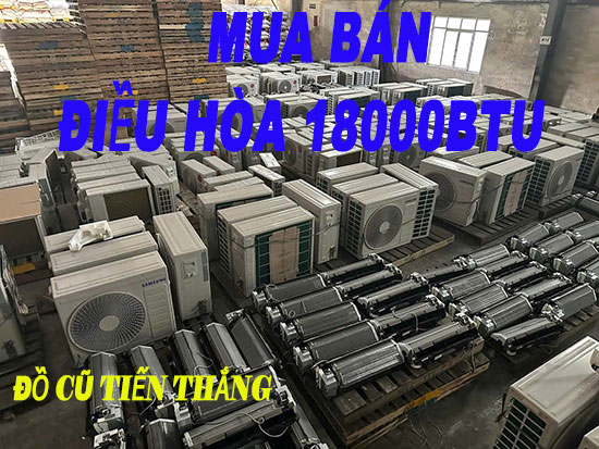 Mua Ban Dieu Hoa 18000btu Cu