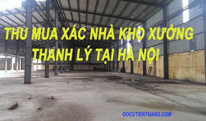 Thu Mua Xac Nha Xuong