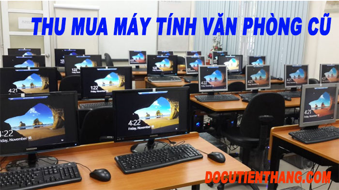 Thu Mua May Tinh Van Phong Cu