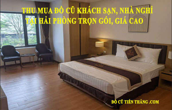 Thu Mua Đồ Cũ Khách Sạn, Nhà Nghỉ Tại Hải Phòng
