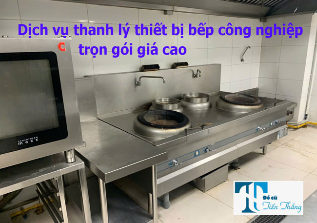 Thanh Lý đồ Cũ Thiết Bị Bếp Công Nghiệp