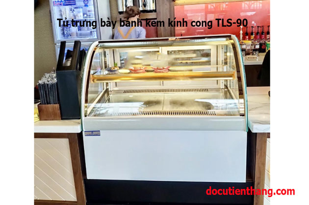 Tủ Trưng Bày Bánh Kem Kính Cong Tls 90