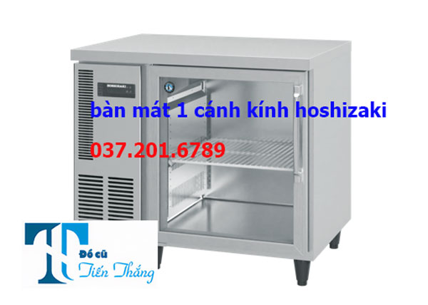 Bàn Mát 1 Cánh Kính Hoshizaki Thanh Lý