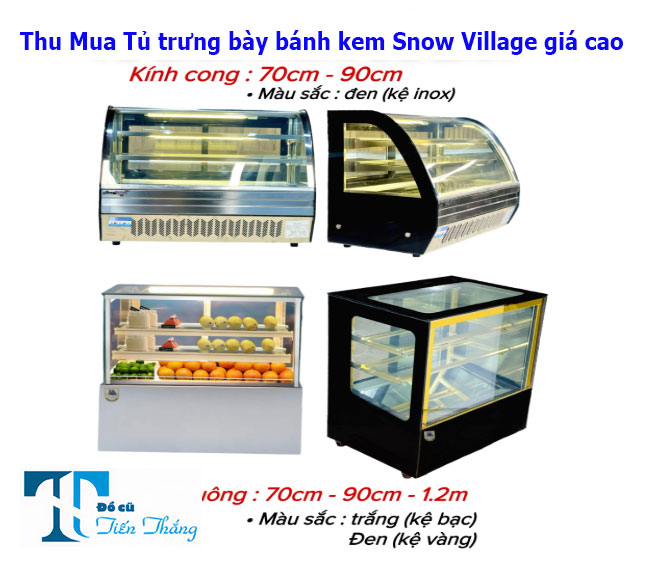Thu Mua Tủ Bánh Kem Snow Village Thanh Lý Giá Cao