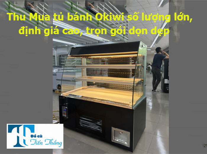 Thu Mua Tủ Bánh Okiwi Thanh Lý Giá Cao