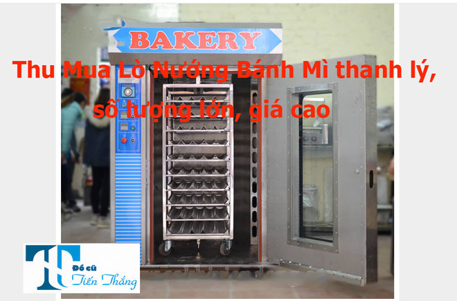 Thu Mua Lò Nướng Bánh Mì Thanh Lý