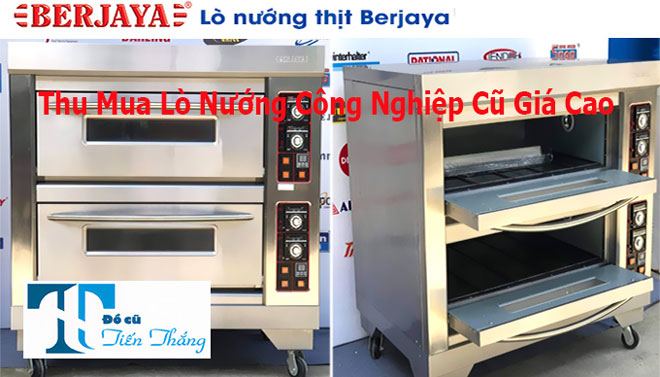 Thu Mua Lò Nướng Công Nghiệp Cũ Giá Cao