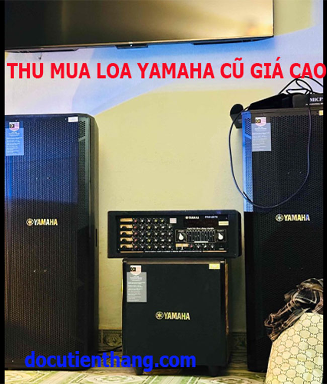 Thu Mua Loa Yamaha Cũ Giá Cao
