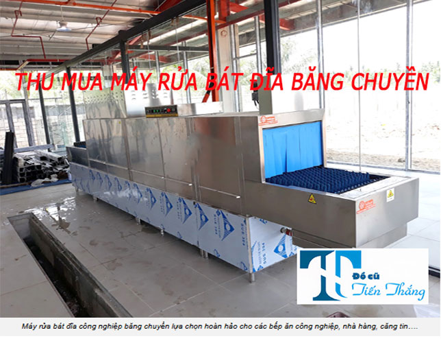 Thu Mua Máy Rửa Bát Đĩa Băng Chuyền Cũ Giá Cao