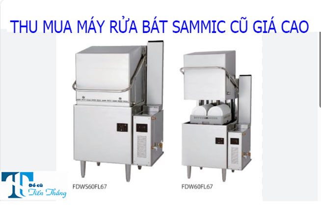 Thu Mua Máy Rửa Bát Sammic Cũ Giá Cao