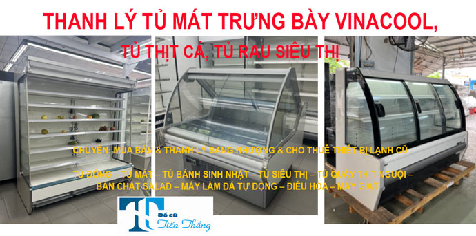 Thanh Lý Tủ Mát Trưng Bày Vinacool