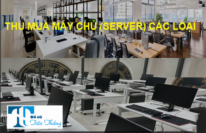 Thu Mua Máy Chủ (server) Các Loại Cu