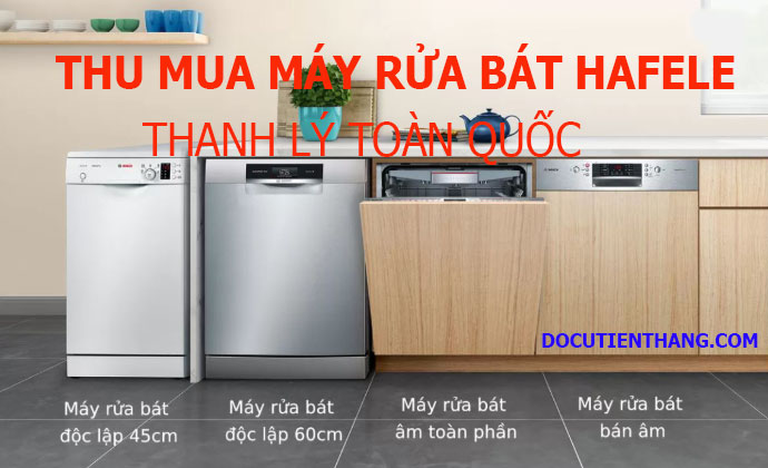 Thu Mua Máy Rửa Bát Hafele