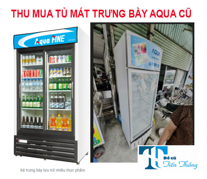 Thu Mua Tủ Mát Trưng Bày Aqua Cũ