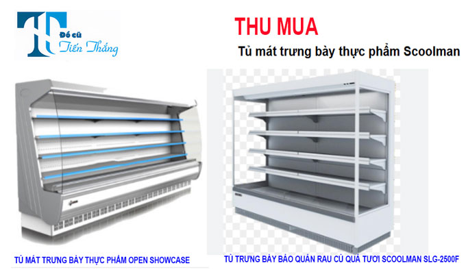 Thu Mua Tủ Mát Trưng Bày Scoolman