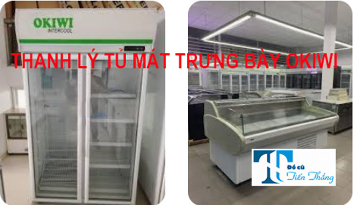 Thanh Lý Tủ Mát Trưng Bày Okiwi