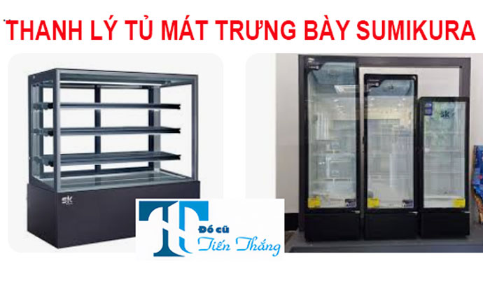 Thanh Lý Tủ Mát Trưng Bày Sumikura Thanh Lý Tủ Mát Trưng Bày Sumikura