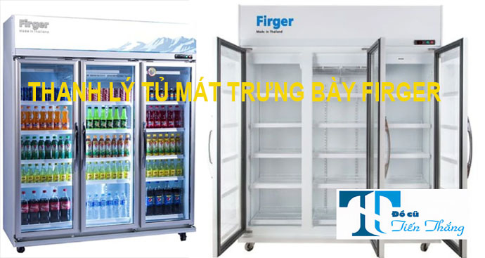 Thanh Lý Tủ Mát Trưng Bày Firger Thanh Lý Tủ Mát Trưng Bày Firger