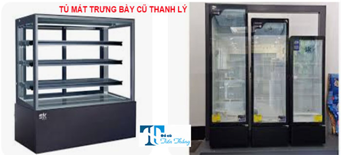 Tủ Mát Trưng Bày Cũ Thanh Lý Giá Rẻ
