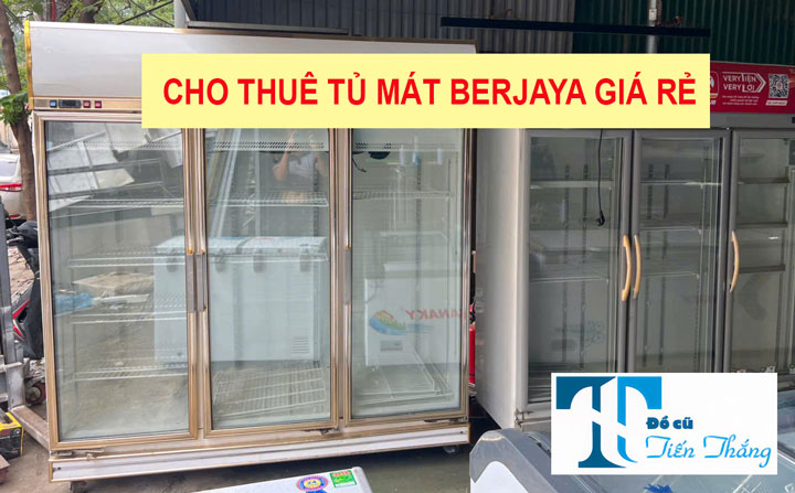 Cho Thuê Tủ Mát Berjaya Giá Rẻ