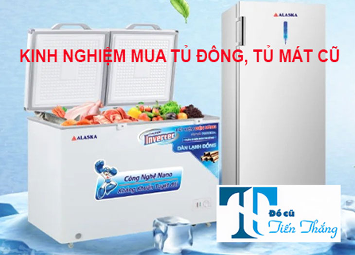 Kinh Nghiệm Mua Tủ đông, Tủ Mát Cũ