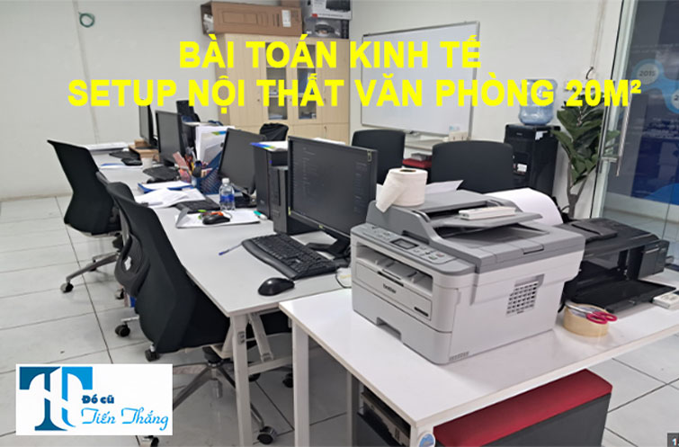 Bài Toán Kinh Tế Setup Nội Thất Văn Phòng 20m²