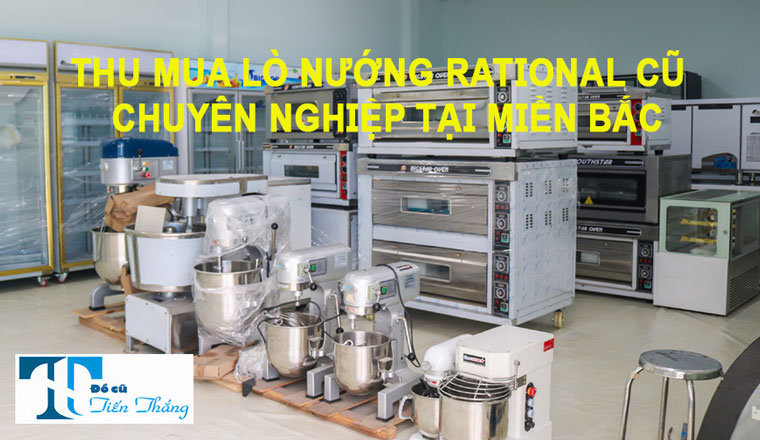 Thu Mua Lò Nướng Rational Cũ Tại Miền Bắc