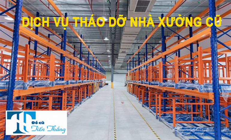 Dịch Vụ Tháo Dỡ Nhà Xưởng Cũ