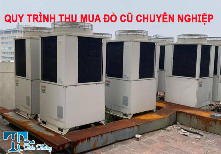 Quy Trình Thu Mua đồ Cũ Chuyên Nghiệp