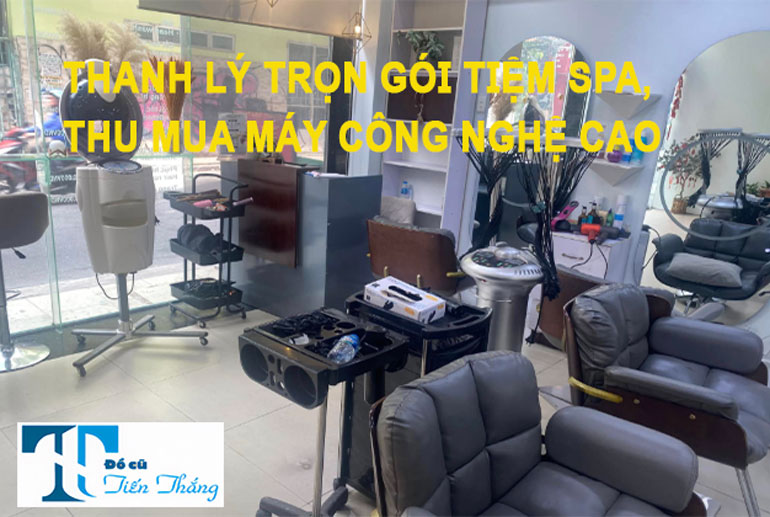 Thanh Lý Trọn Gói Tiệm Spa Thu Mua Máy Công Nghệ Cao