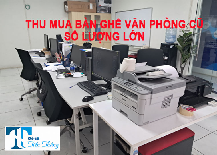Thu Mua Bàn Ghế Văn Phòng Cũ Số Lượng Lớn