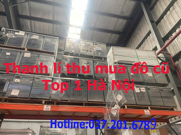Thanh lí thu mua đồ cũ top 1 Hà Nội
